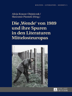 cover image of Die «Wende» von 1989 und ihre Spuren in den Literaturen Mittelosteuropas